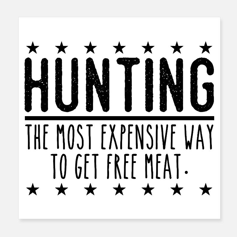 Jäger Lustiger Spruch – Gratis Fleisch Design Poster 20x20 cm