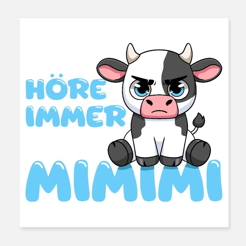 Ich Höre Immer Nur Mimimi Kuh Poster 20x20 cm