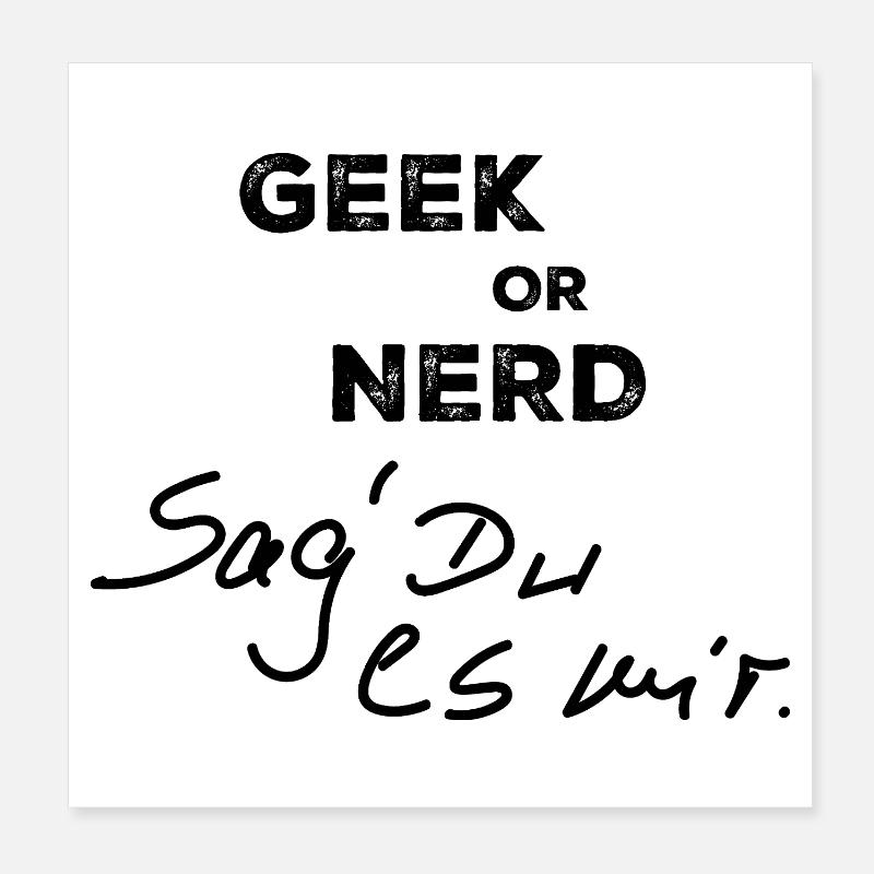 Geek oder Nerd Poster 20x20 cm