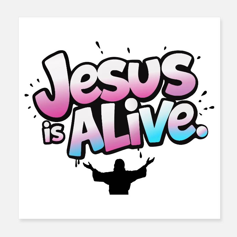 Jesus Is Alive Christian Resurrection Design Poster 8" x 8" (20x20 cm)