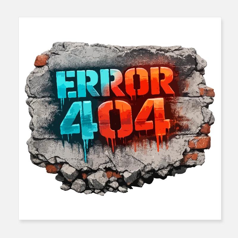 Error 404 Street Art Poster 8" x 8" (20x20 cm)