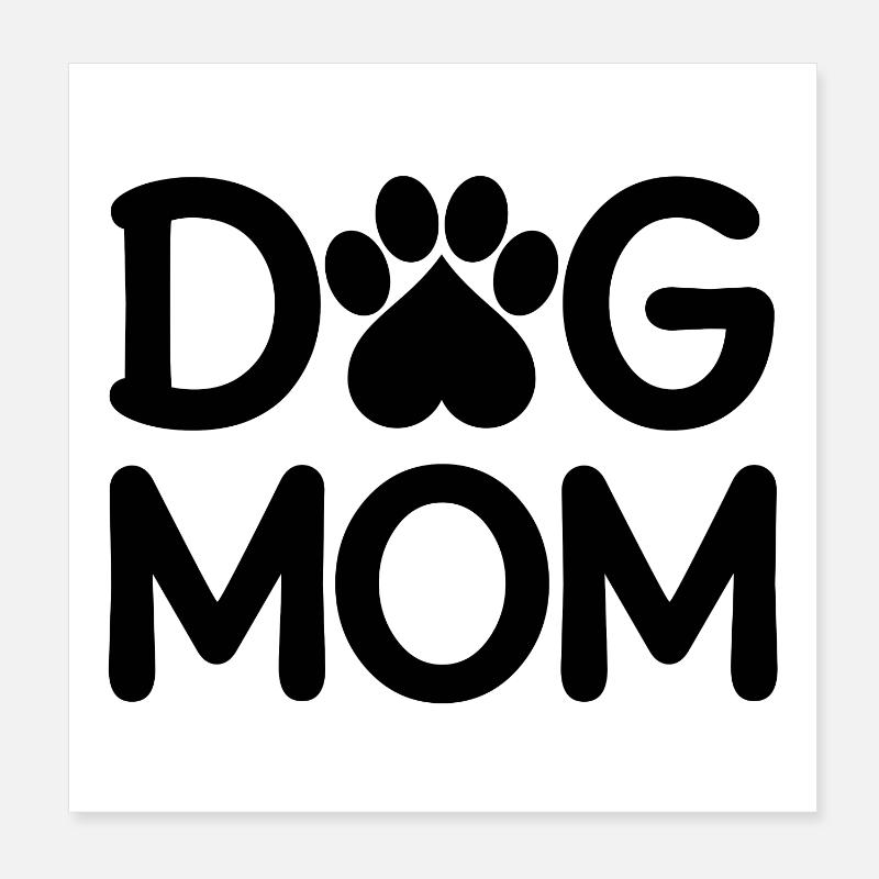 Dog Mom Poster 8" x 8" (20x20 cm)