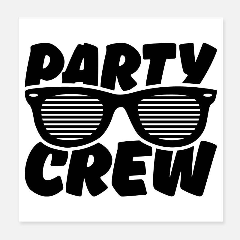 party crew Poster 20x20 cm