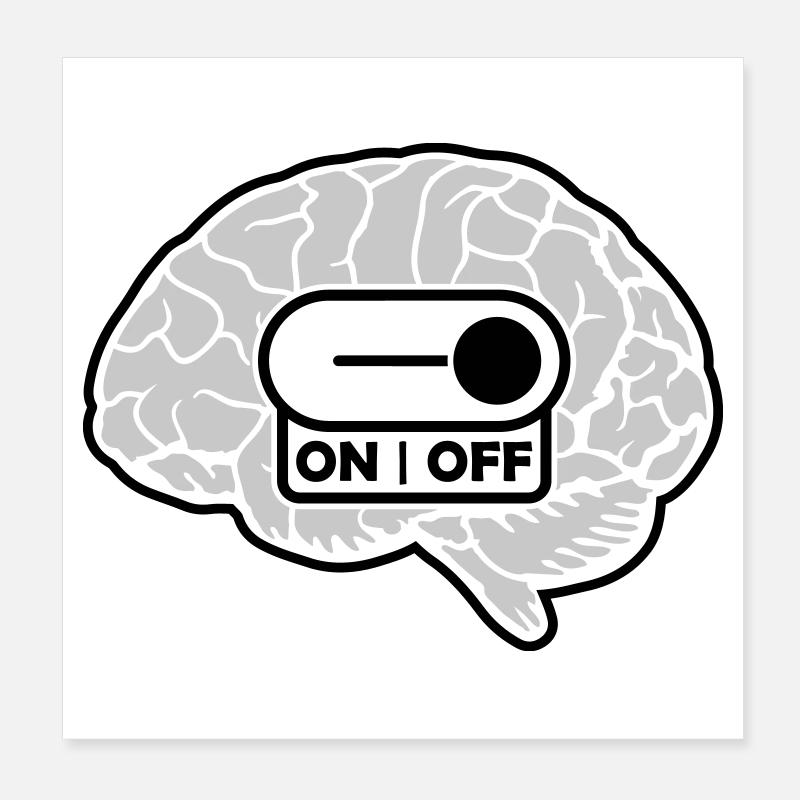 Éteignez l’interrupteur du cerveau Poster 20 x 20 cm