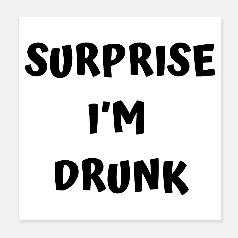 Funny drunk text Poster 8" x 8" (20x20 cm)