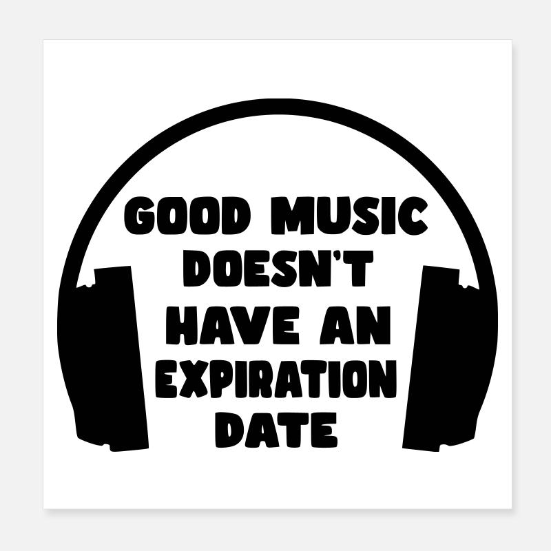 Gute Musik hat kein Verfallsdatum * Poster 20x20 cm