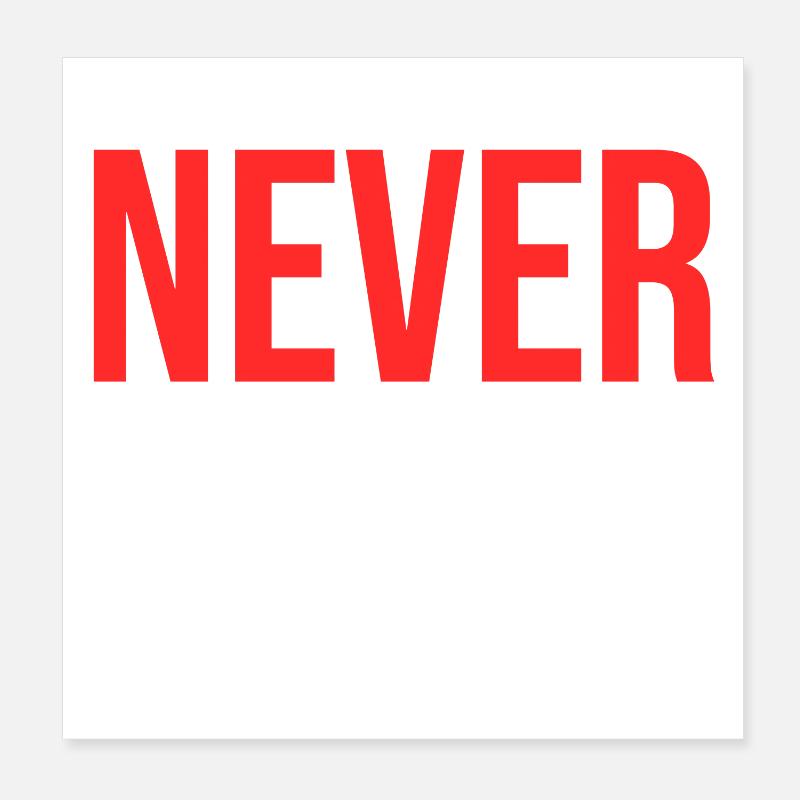 N’abandonnez jamais Poster 20 x 20 cm