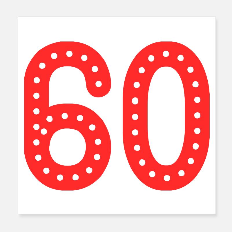60. 60 ANS. 60e ANNIVERSAIRE. ANNIVERSAIRE 60 ANS. Poster 20 x 20 cm