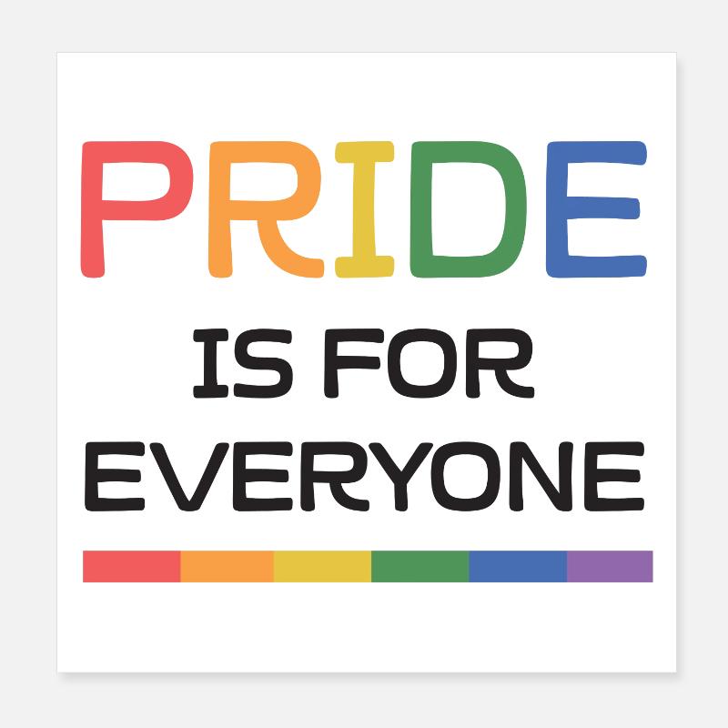 LGBTQ Pride Month - Pride is For Everyone Poster 8" x 8" (20x20 cm)