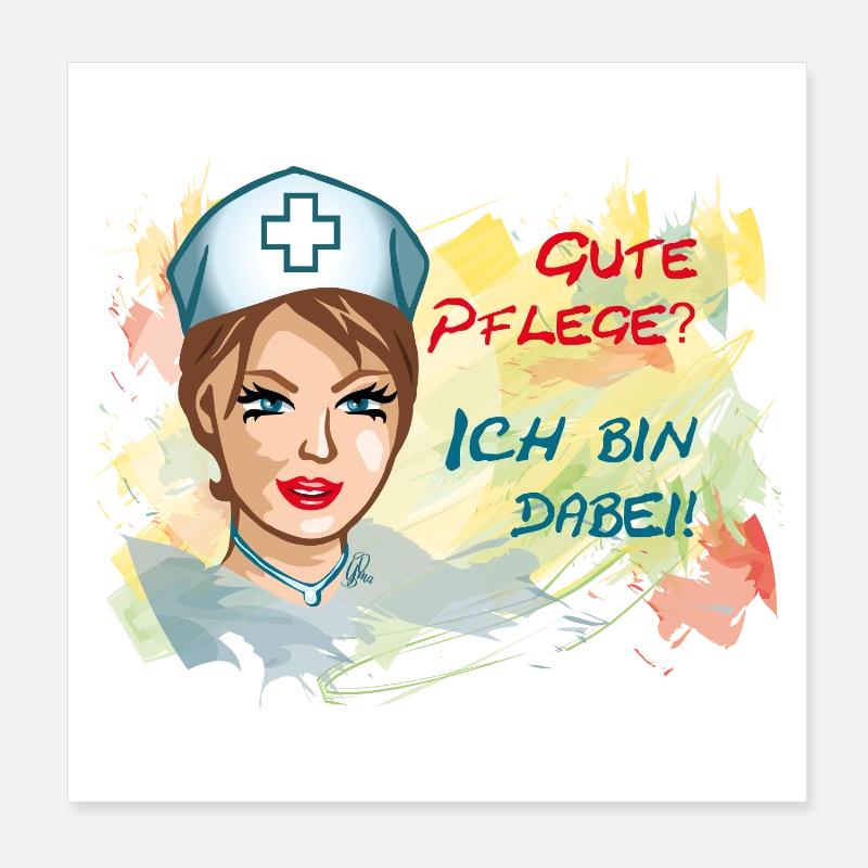 Nurse Gute Pflege? Ich Bin Dabei Poster 20x20 cm