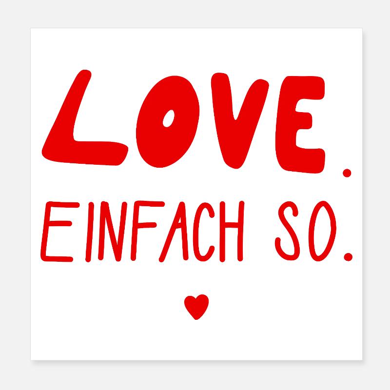 Love. Just like that. Valentine's Day, Wedding, Love Poster 8" x 8" (20x20 cm)