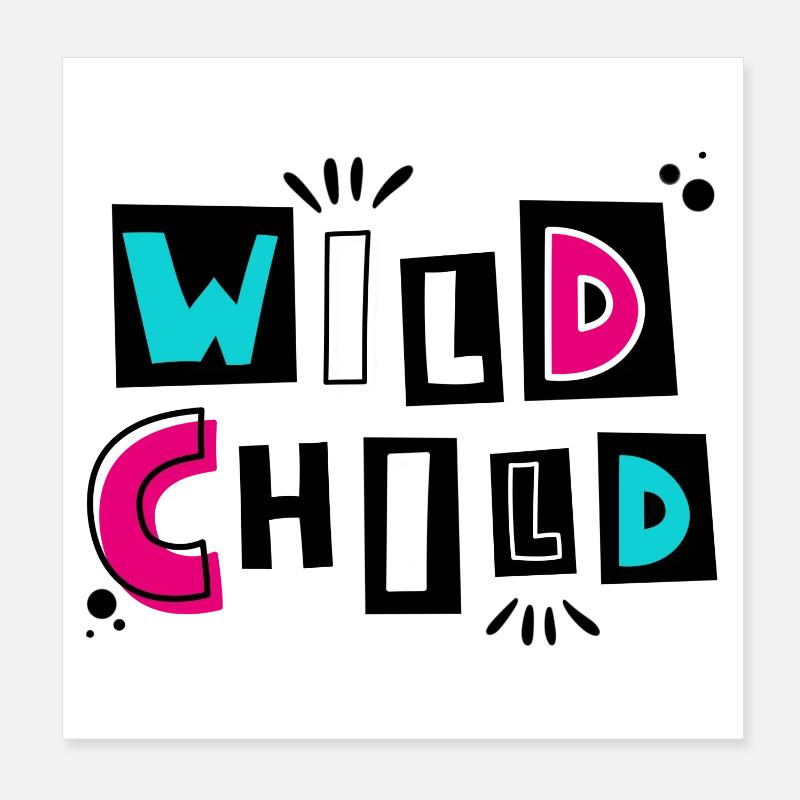 Wild Child - Designed for little whirlwinds - Poster 8" x 8" (20x20 cm) - white