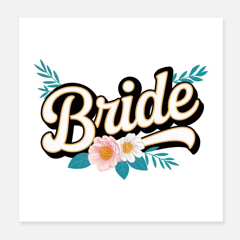 Team Bride! Personalisierbar Poster 20x20 cm