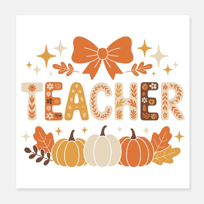 Autumn Teachers Poster 8" x 8" (20x20 cm)