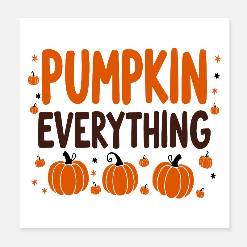 Pumpkin Everything Herbst Oktober Poster 20x20 cm