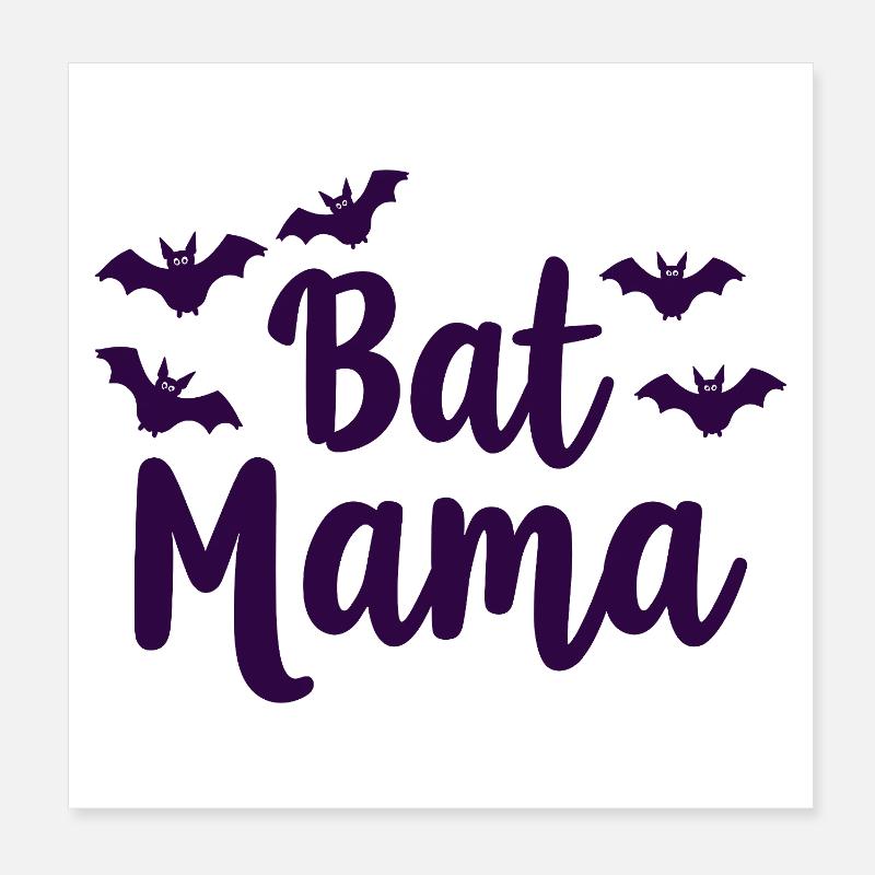 Bat Mama – Déclaration de la mère chauve-souris Poster 20 x 20 cm