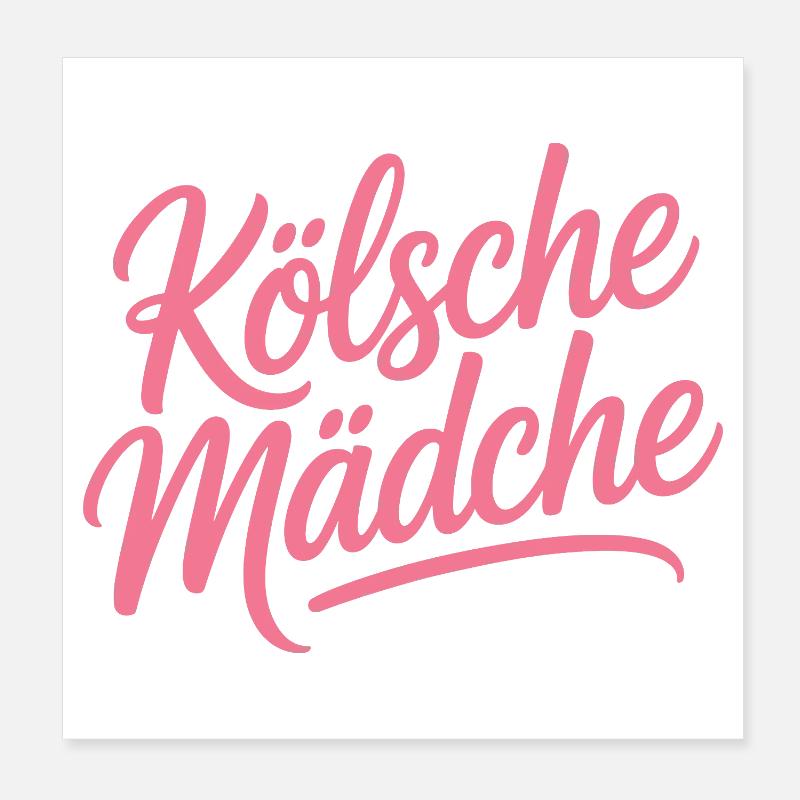 Kölsche Mädche Karneval Köln Kölle Kölsch Mädchen Poster 20x20 cm