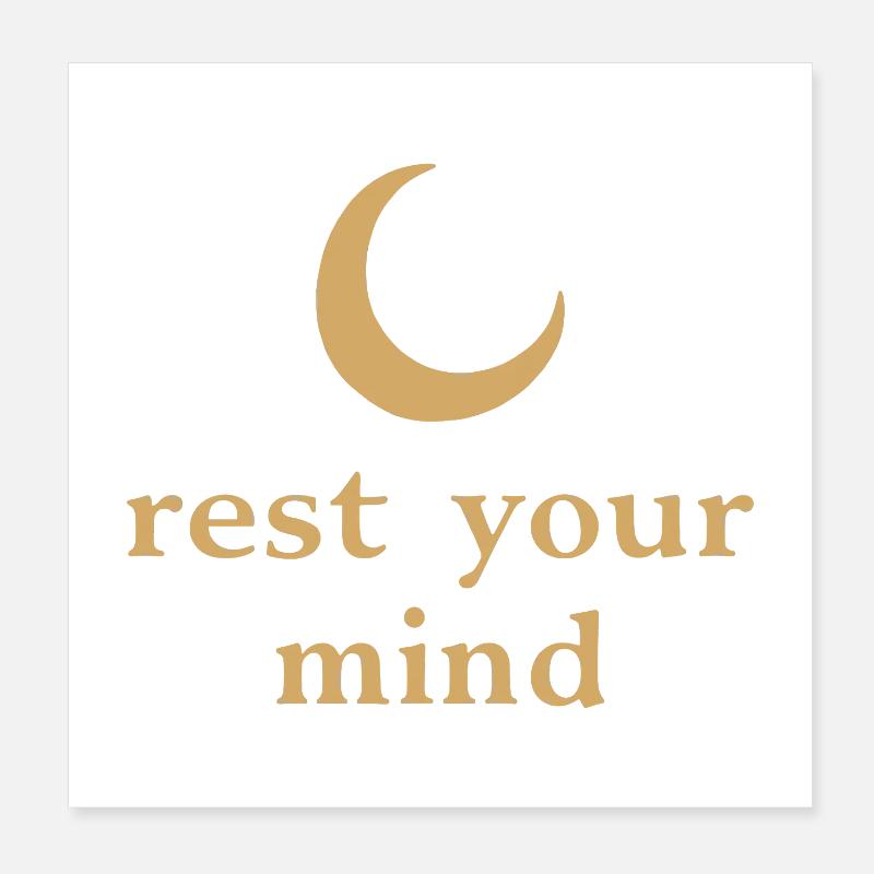 Rest Your Mind Moon Mindfulness Statement Poster 8" x 8" (20x20 cm)