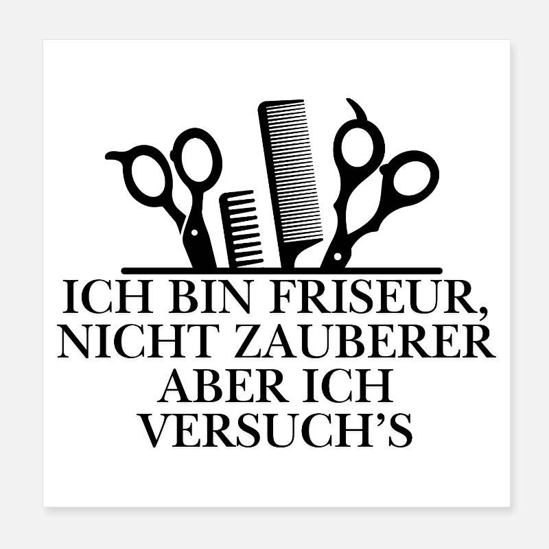 Ich bin Friseur Poster 20x20 cm