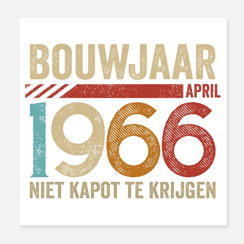 Baujahr April 1966 unzerstörbar Poster 20x20 cm