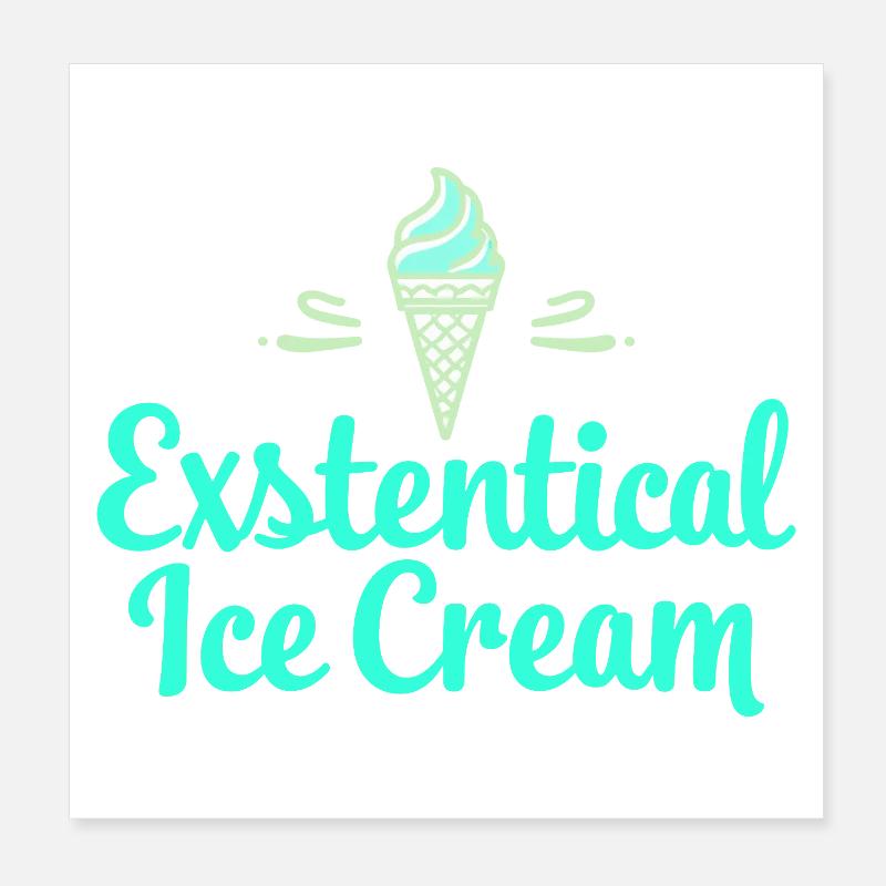 Existenzielle Eiscreme Lustiger Spruch Eis Waffel Poster 20 x 20 cm