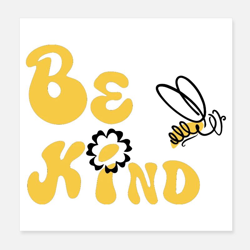 Be Kind! Poster 8" x 8" (20x20 cm)