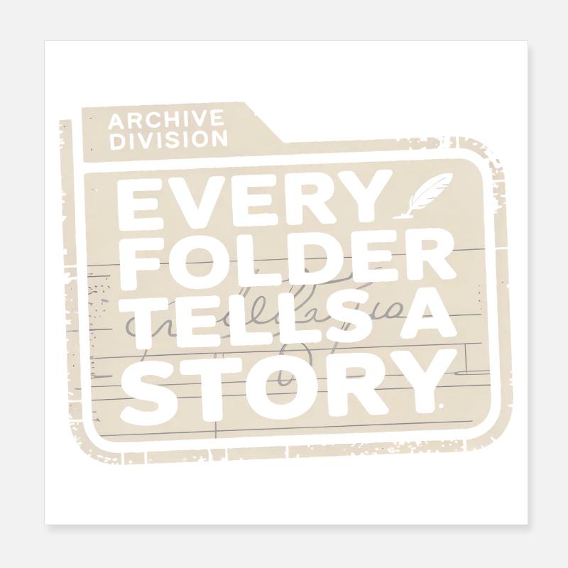 Jeder Ordner erzählt eine Geschichte Poster 20x20 cm