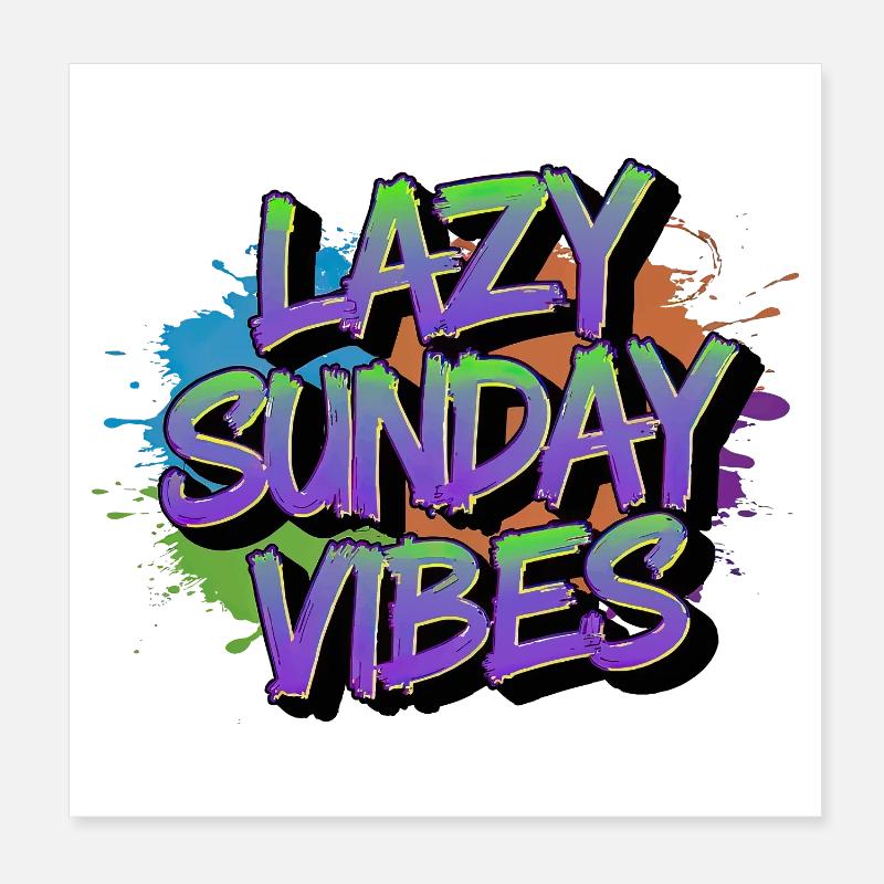 Lazy Sunday Vibes Graffiti Poster 20x20 cm