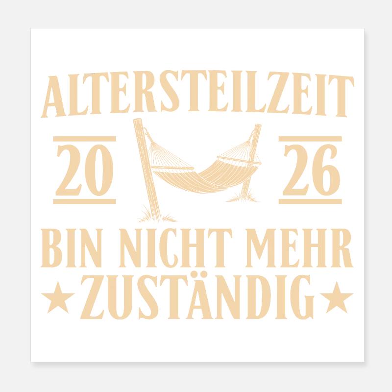 Partial retirement 2026 - No longer responsible Poster 8" x 8" (20x20 cm)