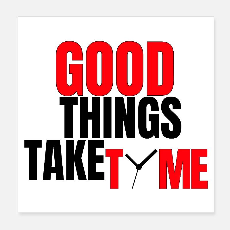 Bonnes Choses Prennent du Temps Poster 20 x 20 cm