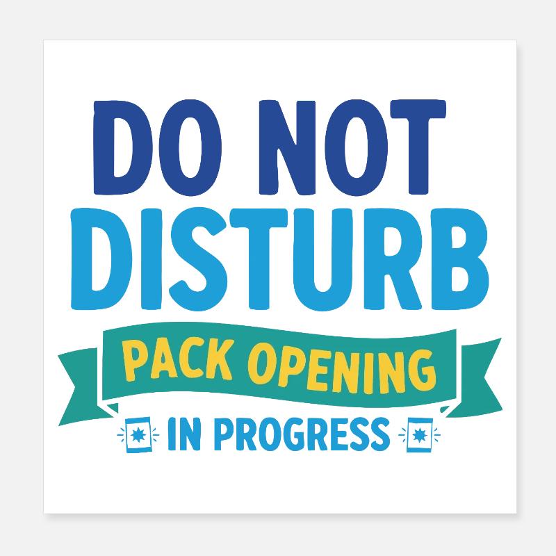 Nicht stören Pack-Öffnung im Laufenden Handel Poster 20x20 cm