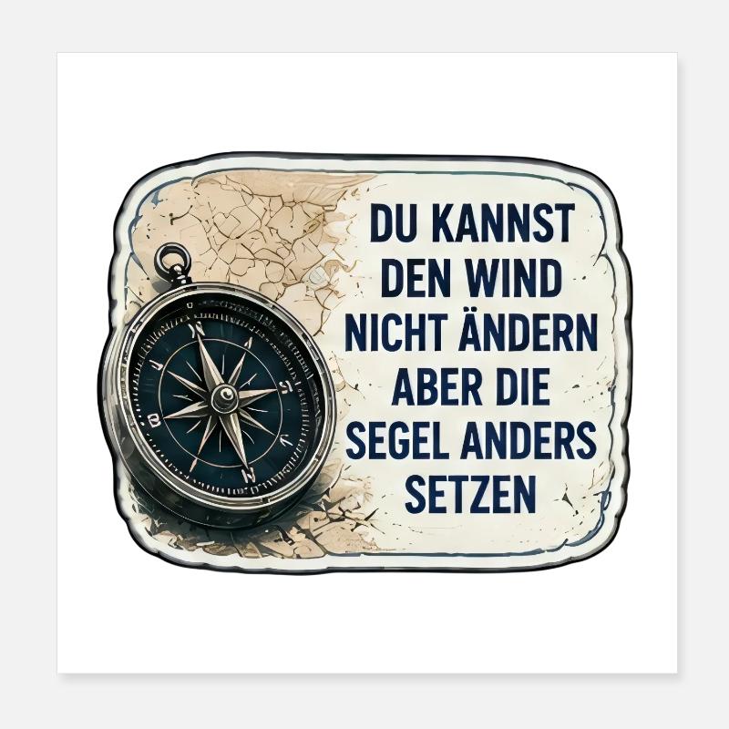 Du kannst den Wind nicht ändern  Poster 20x20 cm