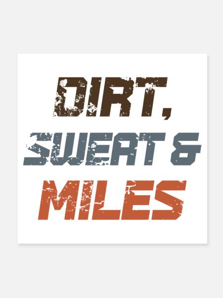 Dirt Sweat & Miles - Poster 8" x 8" (20x20 cm) - white - Front