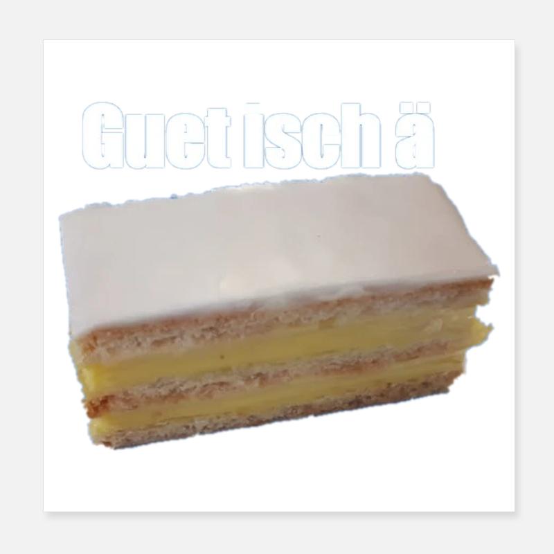 Guet isch gâteaux à la crème Poster 20 x 20 cm