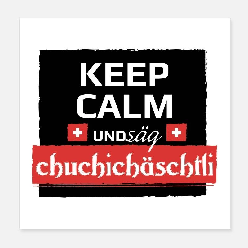 KeepCalm und Schweizerdeutsch Poster 20x20 cm