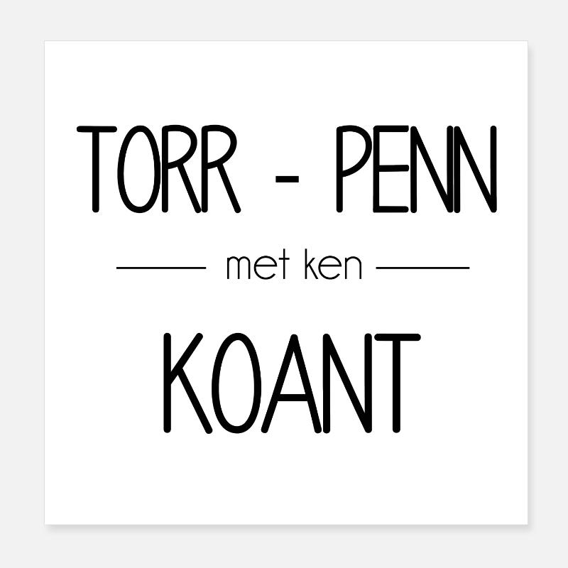 Torr-penn met ken koant Poster 20 x 20 cm