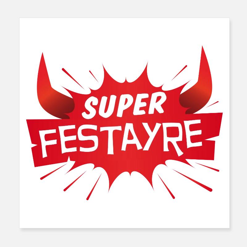Super Festayre ! Poster 20 x 20 cm