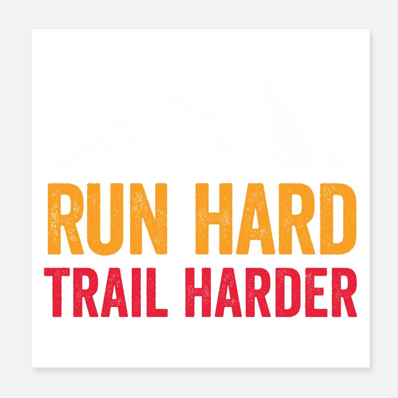 Run Hard. Trail Harder. Poster 8" x 8" (20x20 cm)
