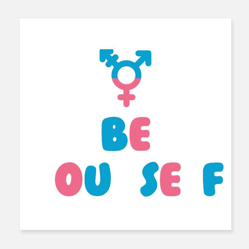LGBT Pride Month - Transgender. Be Yourself Poster 8" x 8" (20x20 cm)