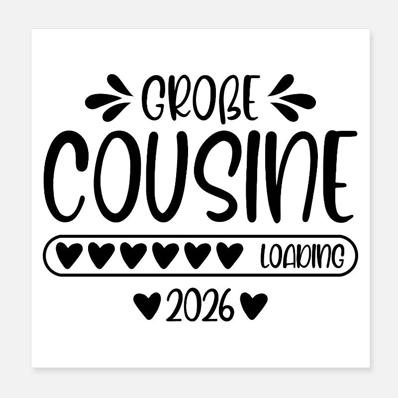 Große Cousine 2026 loading Poster 20x20 cm