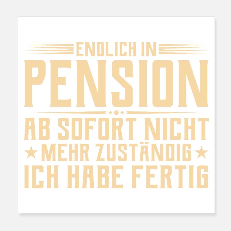 Pension Plus responsable - Retraité Poster 20 x 20 cm