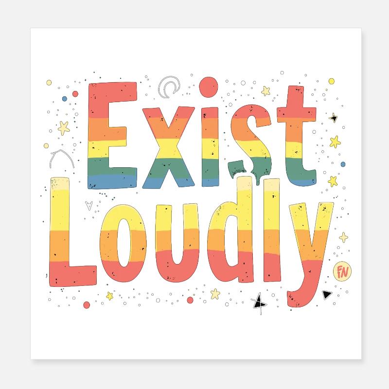 Exister bruyamment – Fierté, Autonomisation colorée Poster 20 x 20 cm