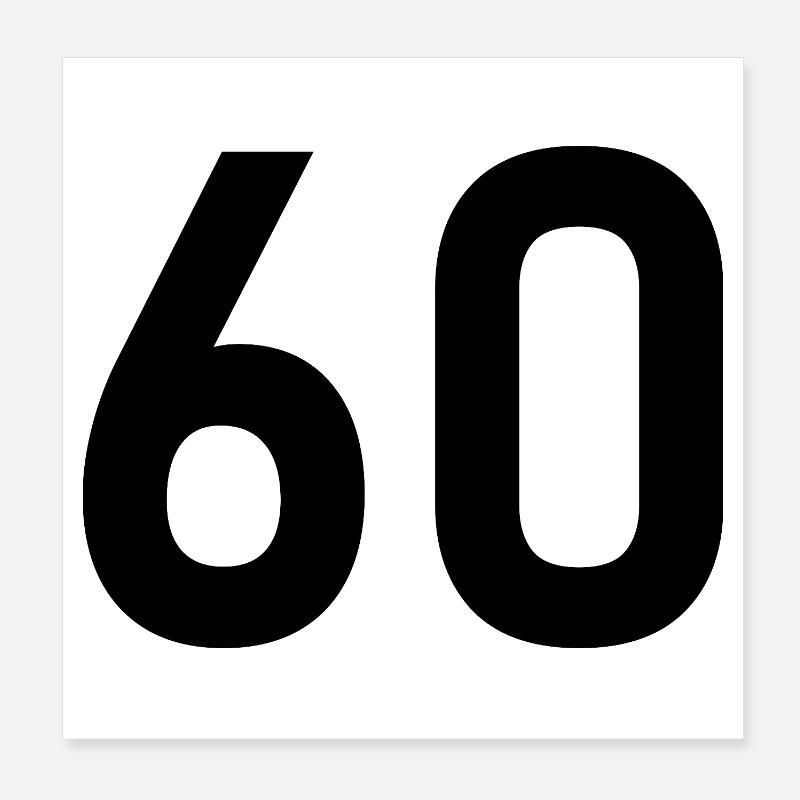 60. 60 YEARS. 60th ANNIVERSARY. 60TH BIRTHDAY. Poster 8" x 8" (20x20 cm)
