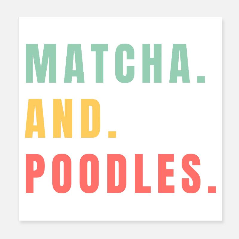 MATCHA ET CANICHES Poster 20 x 20 cm