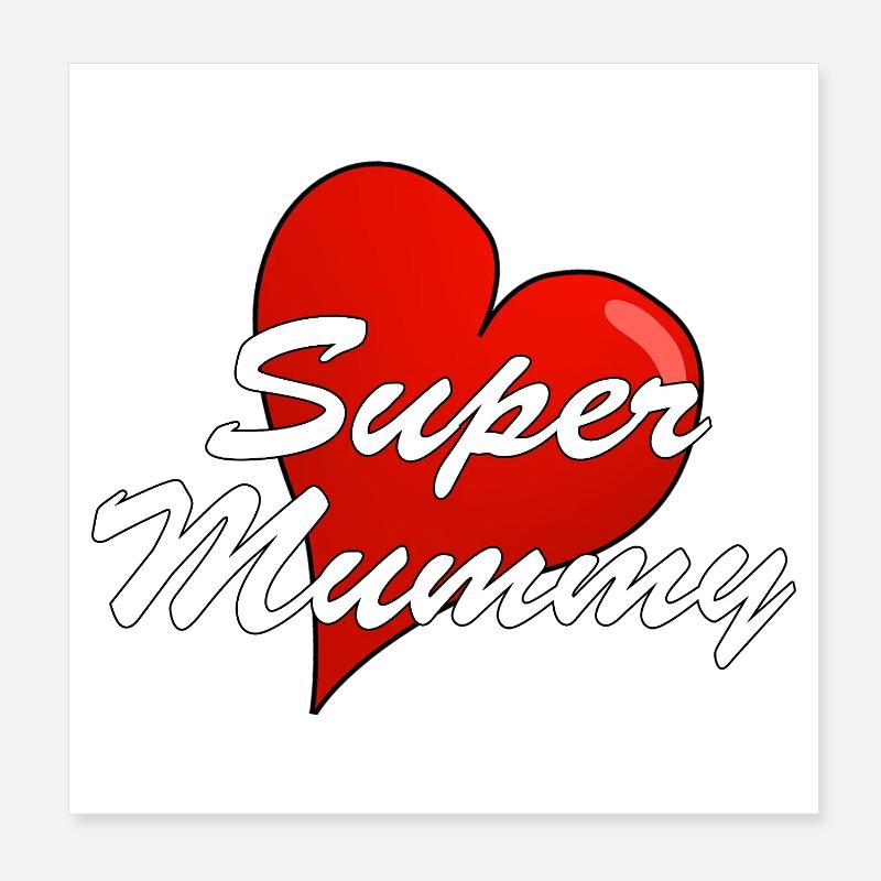 SUPER MUMMY Poster 8" x 8" (20x20 cm)