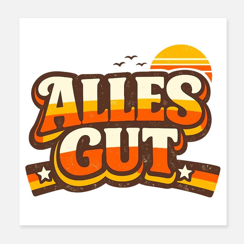 Alles Gut Spruch Poster 20x20 cm