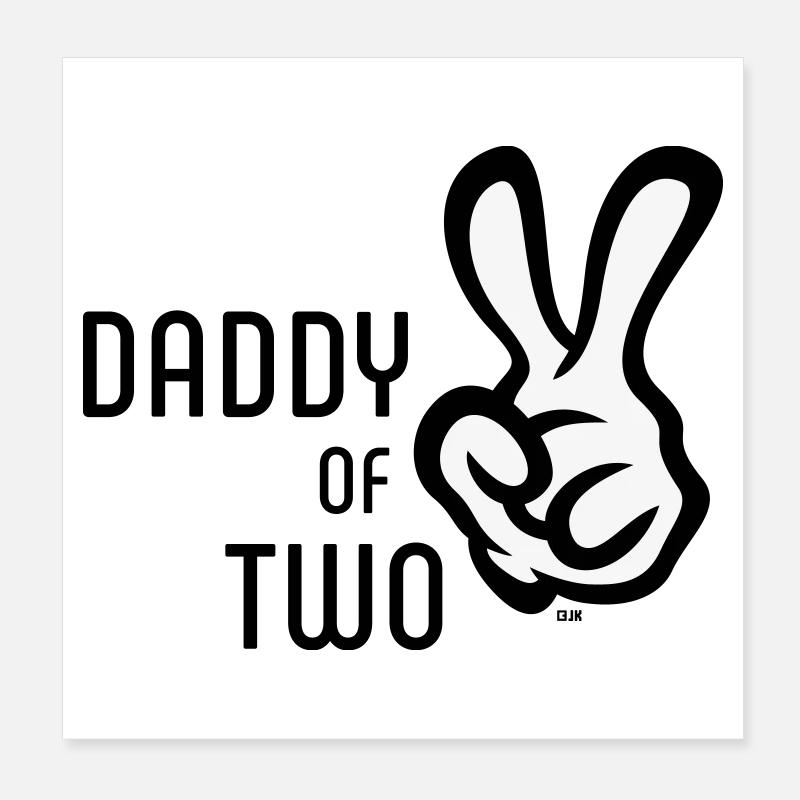 Daddy Of Two (Papa / Vater / Victory / POS 2C) - Poster 20x20 cm - Weiß