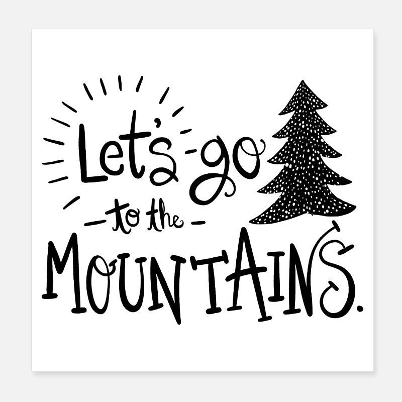 lets go to the mountains Poster 20x20 cm