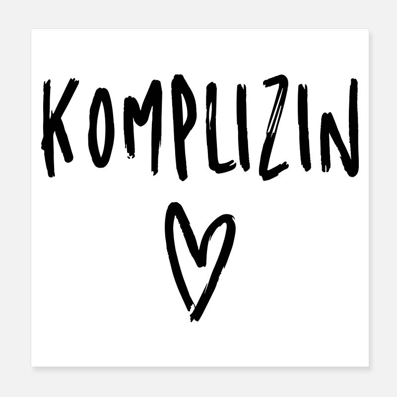 Komplizin Herz Freundin Freundschaft Poster 20x20 cm
