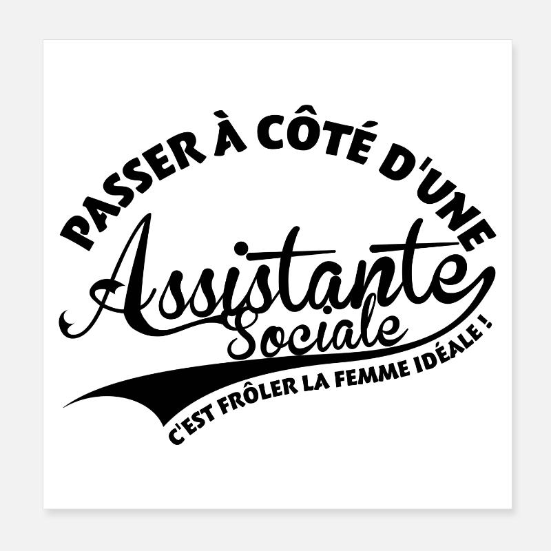 Assistante Sociale Femme Idéale - Poster 20 x 20 cm - blanc